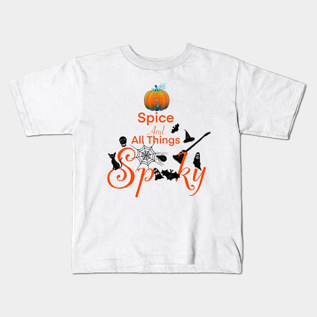 Pumpkin Spice and All Things Spooky Kids T-Shirt by DesignbyKurlz